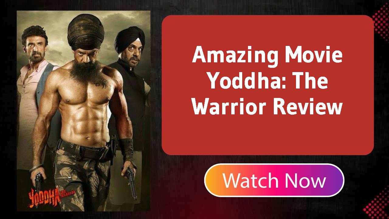 Yoddha: The Warrior